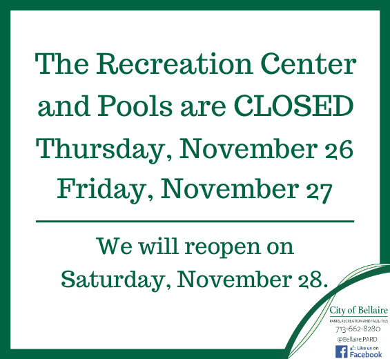 Recreation Center and Pools are closed Nov. 26-27. We will reopen on Nov. 28.