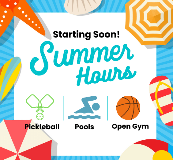 Summer Hours Newsflash - Open Gym, Pickleball, Pools