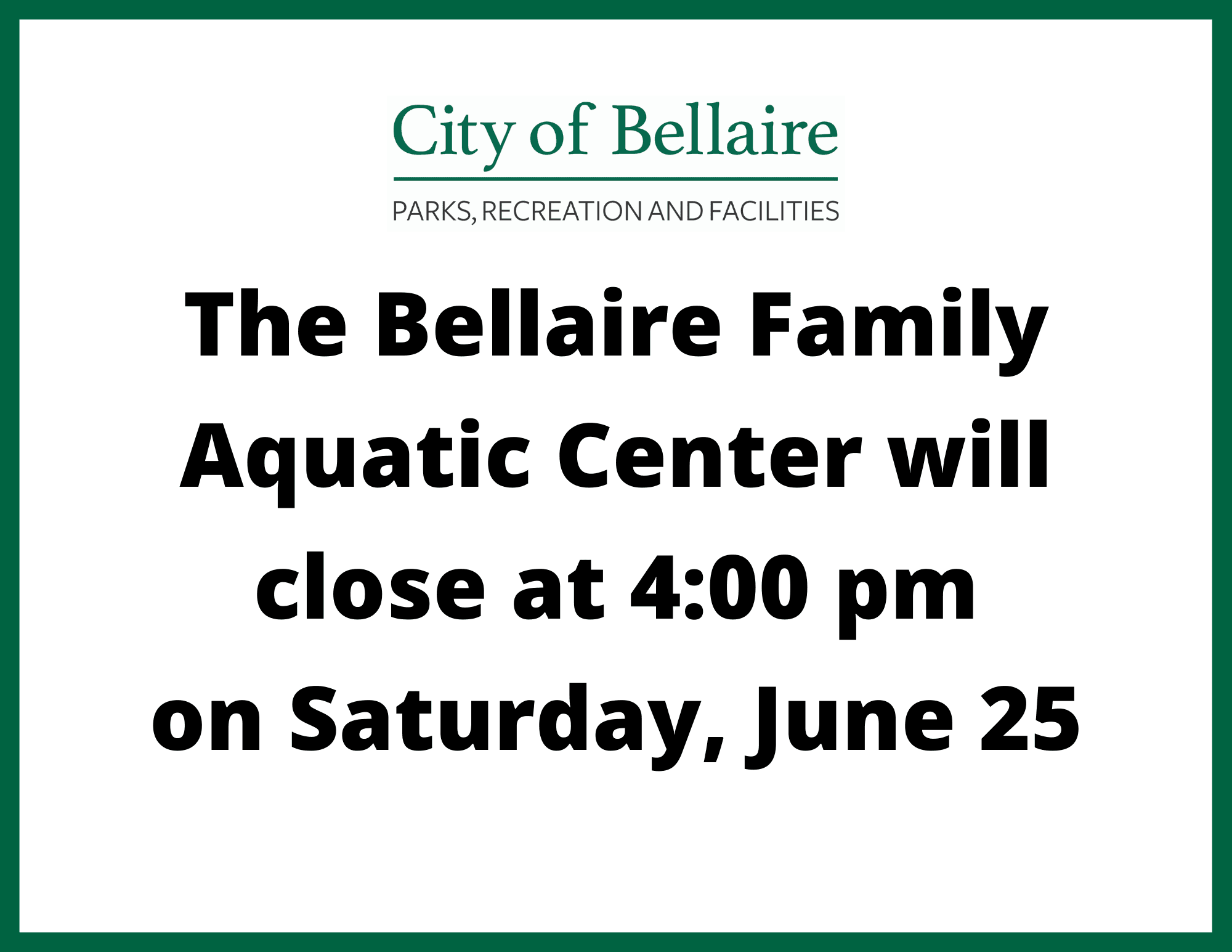 Bellaire Family Aquatic Center closing art 4:00pm on June 25